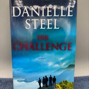 Danielle Steel: The Challenge 2022 First Edition Hardcover.